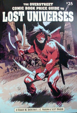 [Overstreet Comic Book Price Guide to Lost Universes (SC, standard cover - Lee Weeks)]