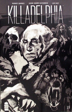 [Killadelphia #19 (variant B&W cover - Jason Shawn Alexander)]