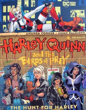 [Harley Quinn and the Birds of Prey - The Hunt for Harley (SC)]