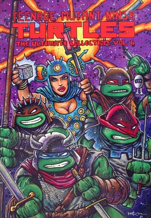 [Teenage Mutant Ninja Turtles - The Ultimate Collection Vol. 6 (SC)]