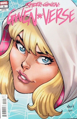 [Spider-Gwen - Gwenverse No. 1 (1st printing, variant cover - Todd Nauck)]