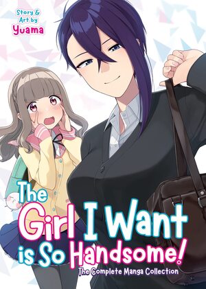[The Girl I Want is So Handsome! - The Complete Manga Collection (SC)]