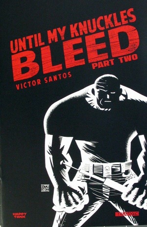 [Until My Knuckles Bleed #2 (Variant 1 in 10 Cover)]