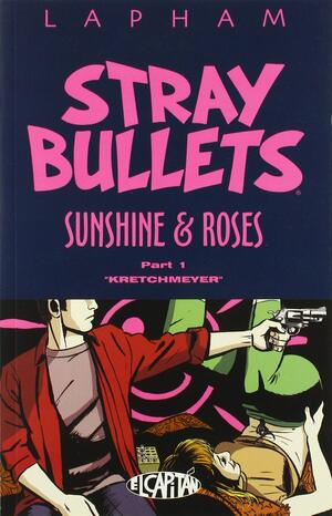 [Stray Bullets - Sunshine & Roses Vol. 1: Kretchmeyer (SC)]