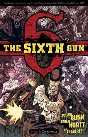 [Sixth Gun Book 2: Crossroads (SC)]