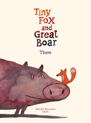 [Tiny Fox and Great Boar Book 1: There (HC)]