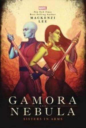 [Gamora and Nebula - Sisters in Arms (HC)]