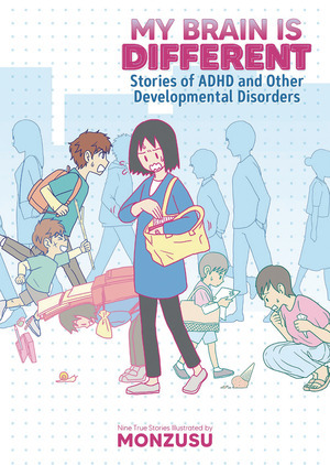 [My Brain is Different - Stories of ADHD and Other Developmental Disorders (SC)]