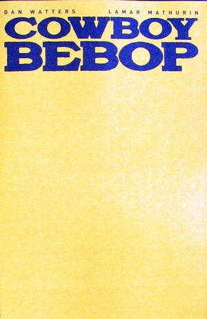 [Cowboy Bebop #3 (Variant Blank Yellow Cover)]