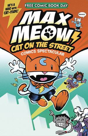 [Max Meow - Cat on the Street Comics Spectacular (FCBD 2022 comic)]
