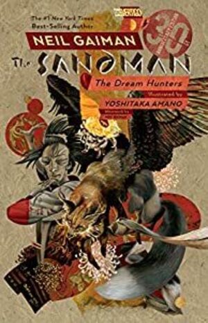 [Sandman - The Dream Hunters (SC, 30th Anniversary Edition Illustrated Novella)]