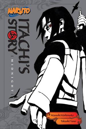 [Naruto - Itachi's Story: Daylight - Shonen Jump Manga Edition Vol. 1 (SC)]