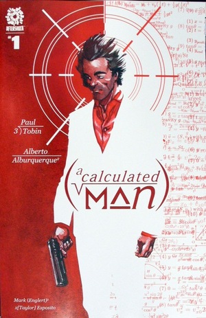 [A Calculated Man #1 (regular cover - Alberto Alburquerque)]