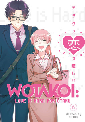 [Wotakoi - Love is Hard for Otaku Vol. 6 (SC)]