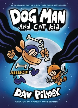 [Dog Man Vol. 4: Dog Man and Cat Kid (HC)]