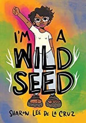 [I'm a Wild Seed (SC)]