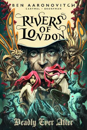 [Rivers of London - Deadly Ever After #3 (Cover C - Patricio Clarey)]