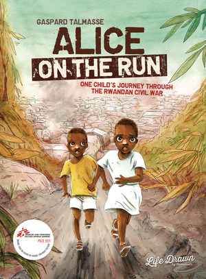 [Alice on the Run - One Child's Journey through the Rwandan Civil War (SC)]