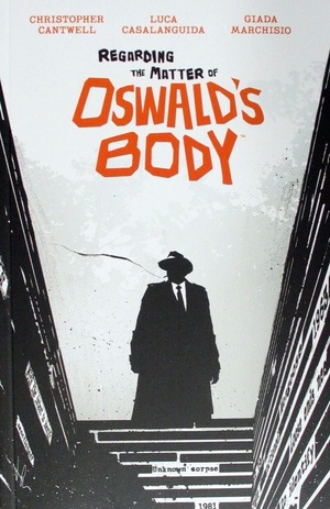 [Regarding the Matter of Oswald's Body (SC)]
