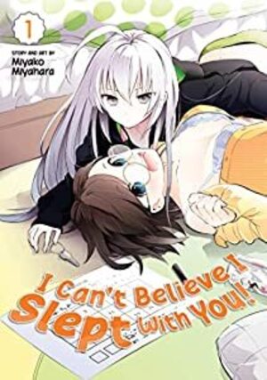 [I Can't Believe I Slept With You! Vol. 1 (SC)]