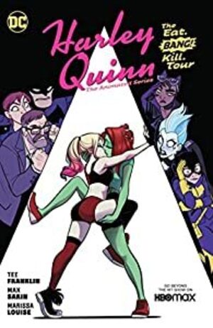 [Harley Quinn: The Animated Series - The Eat. Bang! Kill. Tour (HC)]