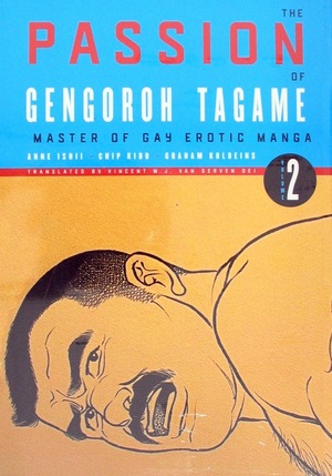 [Passion of Gengoroh Tagame - Master of Gay Erotic Manga Vol. 2 (SC)]