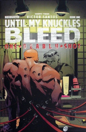 [Until My Knuckles Bleed - One Deadly Shot #1 (Cover C)]
