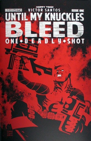 [Until My Knuckles Bleed - One Deadly Shot #1 (Cover D - 1 in 10 Incentive)]