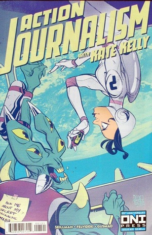 [Action Journalism with Kate Kelly #1 (Cover B - Ramon K. Perez)]