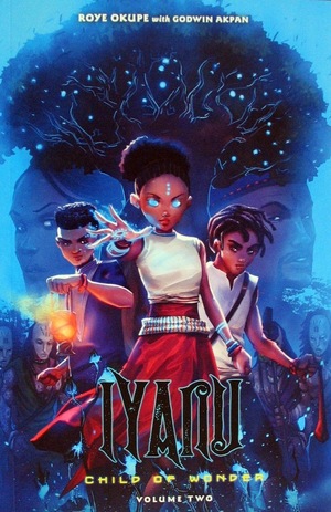 [Iyanu: Child of Wonder Vol. 2 (SC)]