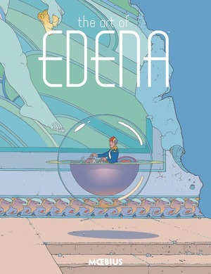 [Moebius Library - The World of Edena (HC, 2018 edition)]