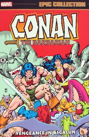 [Conan the Barbarian - Epic Collection Vol. 6: 1977-1978 - Vengeance in Asgalun (SC)]