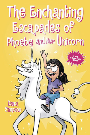 [Enchanting Escapades of Phoebe and her Unicorn (SC)]