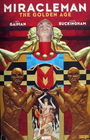 [Miracleman by Neil Gaiman and Mark Buckingham Book 1: The Golden Age (SC)]