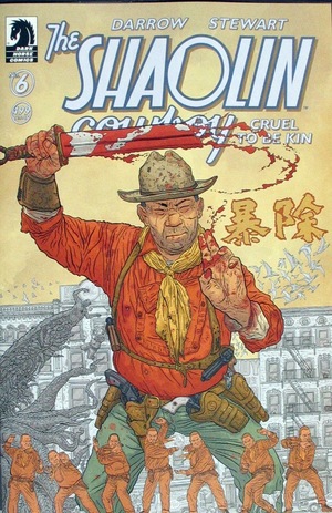 [Shaolin Cowboy - Cruel to be Kin #6 (Cover A - Geof Darrow)]