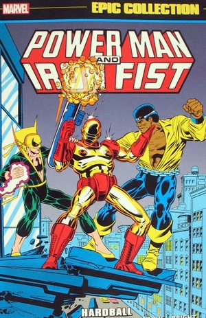 [Power Man & Iron Fist - Epic Collection Vol. 4: 1984-1986 - Hardball (SC)]