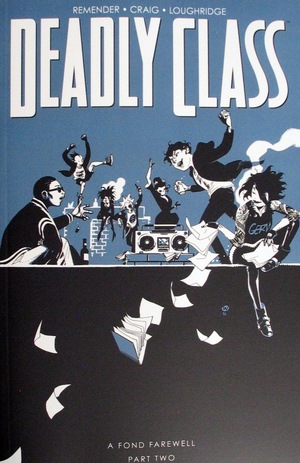 [Deadly Class Vol. 12: A Fond Farewell, Part Two (SC)]