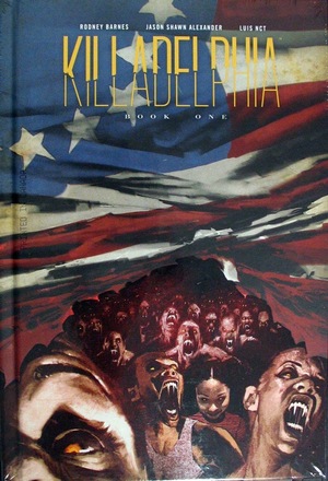 [Killadelphia - Deluxe Edition Book 1 (HC)]