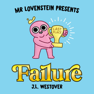 [Mr. Lovestein Presents - Failure (HC)]