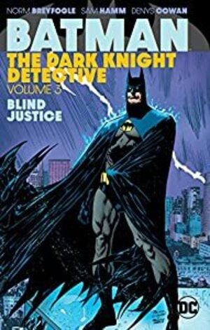 [Batman: The Dark Knight Detective Vol. 3: Blind Justice (SC)]