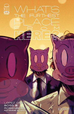 [What's the Furthest Place from Here? #8 (Cover B - Ricardo Lopez Ortiz)]