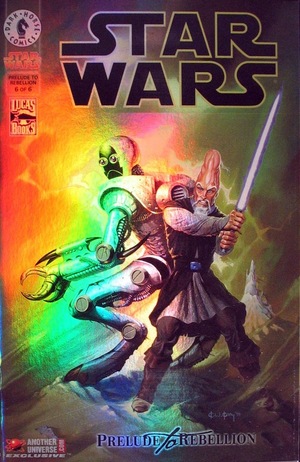 [Star Wars (series 2) #6 (Prelude to Rebellion #6) AnotherUniverse.com Foil Edition]