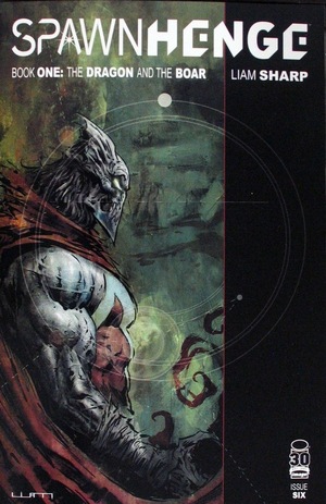 [Starhenge Book 1: The Dragon and the Boar #6 (Cover F - Liam Sharp Spawn Variant)]