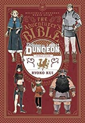[Delicious in Dungeon World Guide: The Adventurer's Bible (SC)]
