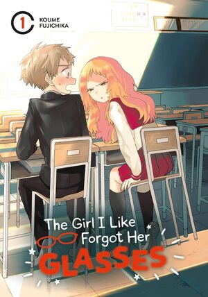 [The Girl I Like Forgot Her Glasses Vol. 1 (SC)]