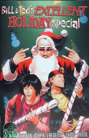 [Bill & Ted's Excellent Holiday Special (Cover A - Butch Mapa)]
