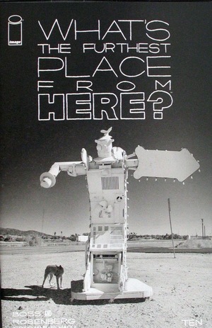 [What's the Furthest Place from Here? #10 (Cover E - Gerry Duggan B&W Incentive)]