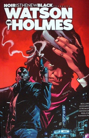 [Noir is the New Black Presents: Watson and Holmes (SC)]