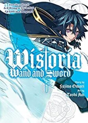 [Wistoria: Wand and Sword Vol. 1 (SC)]