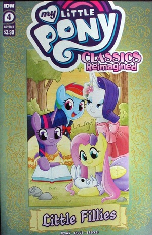 [My Little Pony: Classics Reimagined - Little Fillies #4 (Cover B - Agnes Garbowska)]